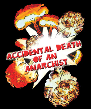 Accidental Death of an Anarchist